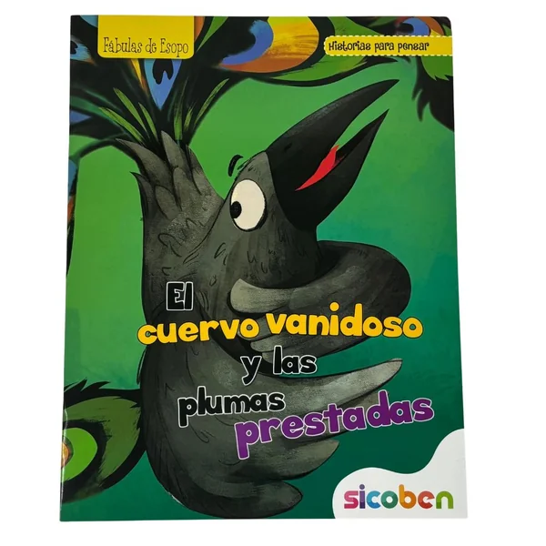 Sicoben El Cuervo Vanidoso y las Plumas Prestadas Fabulas de Esopo