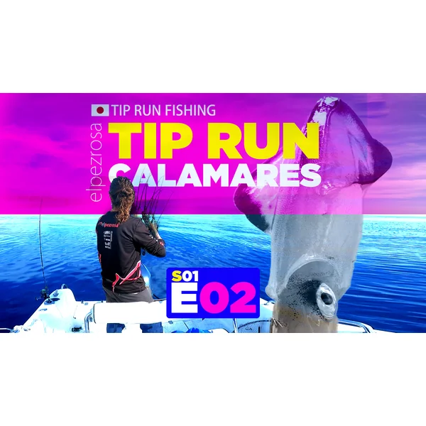 Video | Serie E02 Cómo pescar calamares a TIP RUN